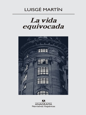 cover image of La vida equivocada